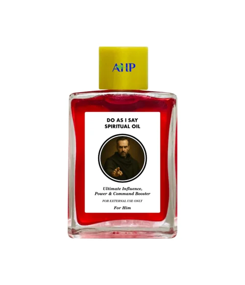 Do As I Say Spiritual Oil for Him, Ultimate Influence, Power and Command Booster