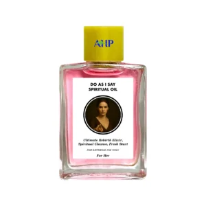 Do As I Say Spiritual Oil for Her, Ultimate Power, Influence and Domination Booster