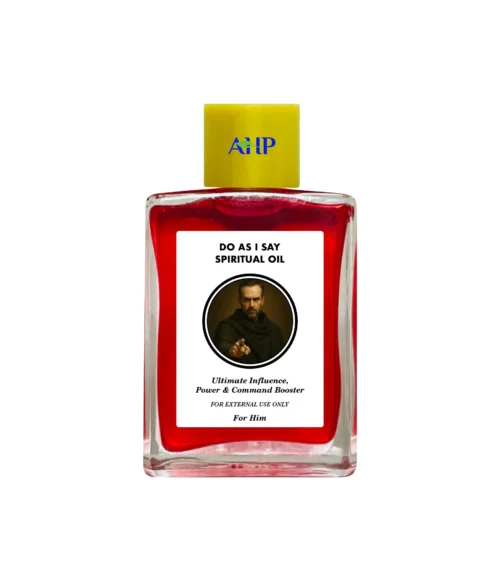 Do As I Say Spiritual Oil for Him, Ultimate Influence, Power and Command Booster