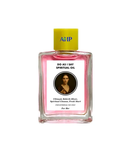 Do As I Say Spiritual Oil for Her, Ultimate Power, Influence and Domination Booster